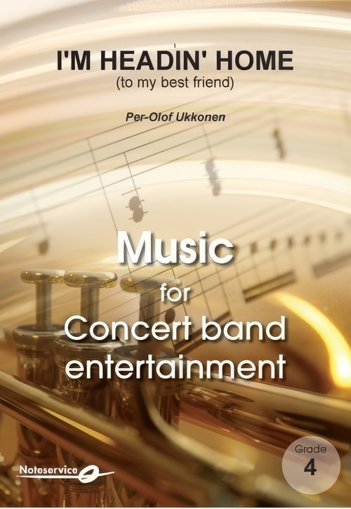 I'm Headin' Home (to My Best Friend) (Concert Band - Score and Parts)