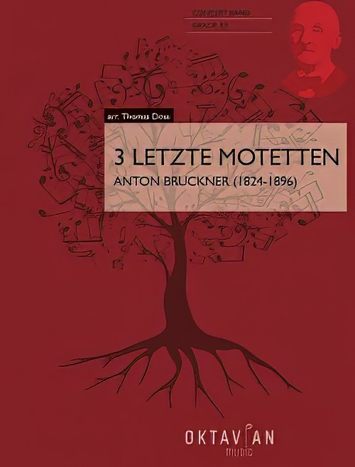 3 Letzte Motetten (Concert Band - Score and Parts)