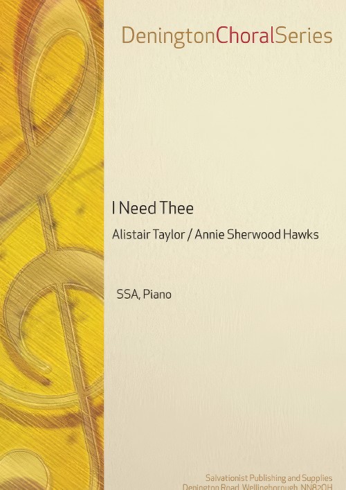 I Need Thee (SSA, Piano)