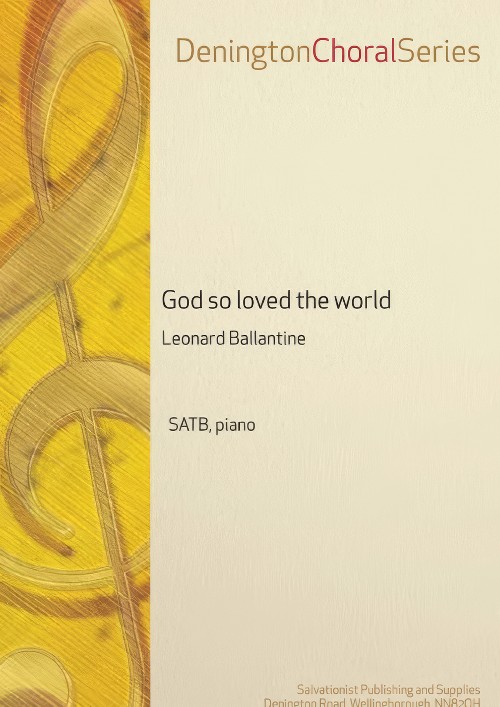 God so loved the world (SATB, Piano)