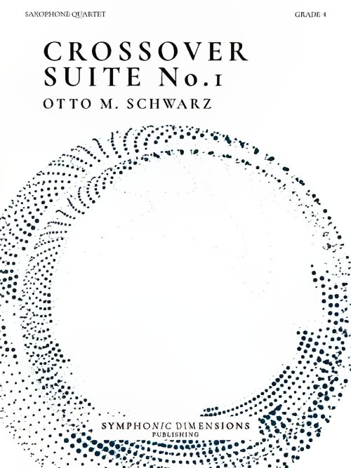 Crossover Suite No.1 (Saxophone Quartet - Score and Parts)