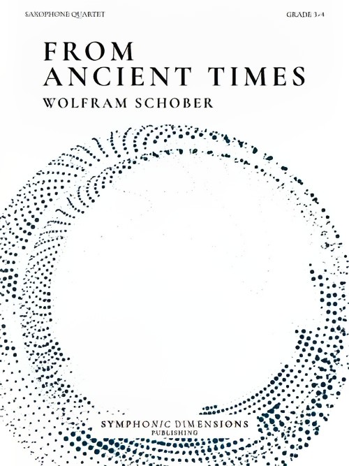 From Ancient Times (Saxophone Quartet - Score and Parts)