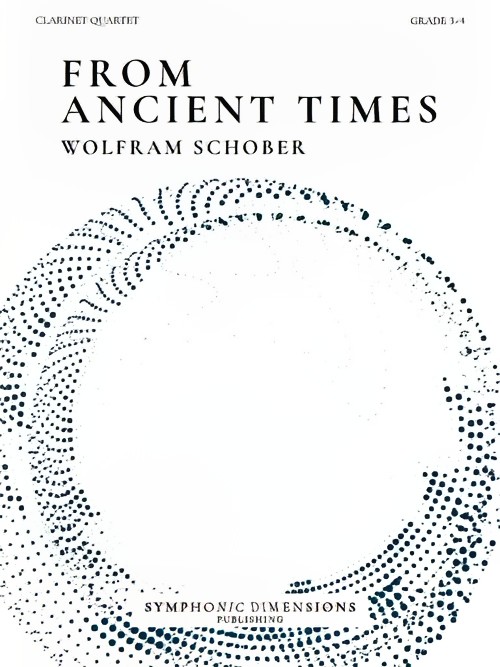 From Ancient Times (Clarinet Quartet - Score and Parts)