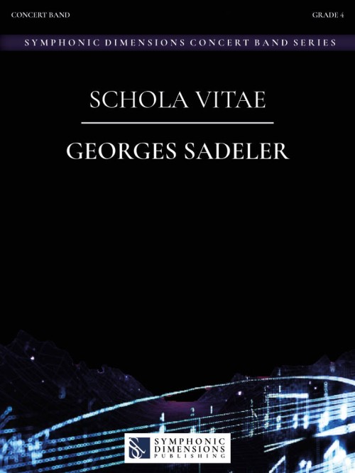 Schola Vitae (Concert Band - Score and Parts)