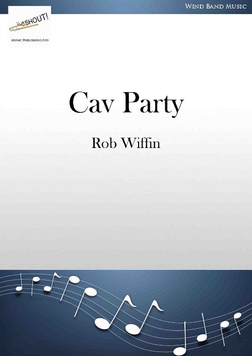 Cav Party (Concert Band - Score and Parts)