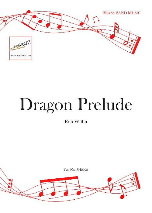 Dragon Prelude (Brass Band - Score and Parts)