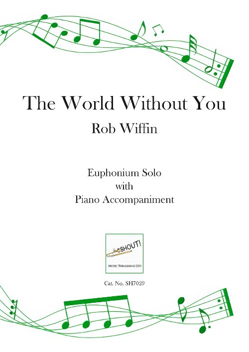 The World Without You (Euphonium Solo with Piano Accompaniment)