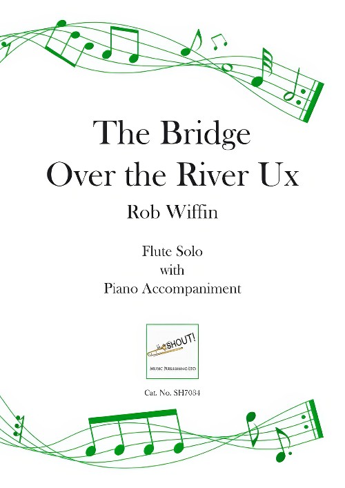 The Bridge over the River Ux (Flute Solo with Piano Accompaniment)