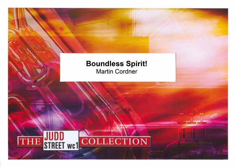 Boundless Spirit! (Brass Band - Score and Parts)