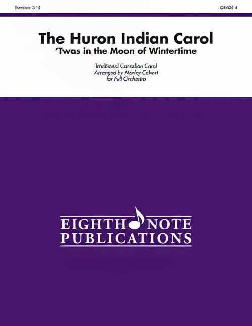 The Huron Indian Carol (Full Orchestra - Score and Parts)