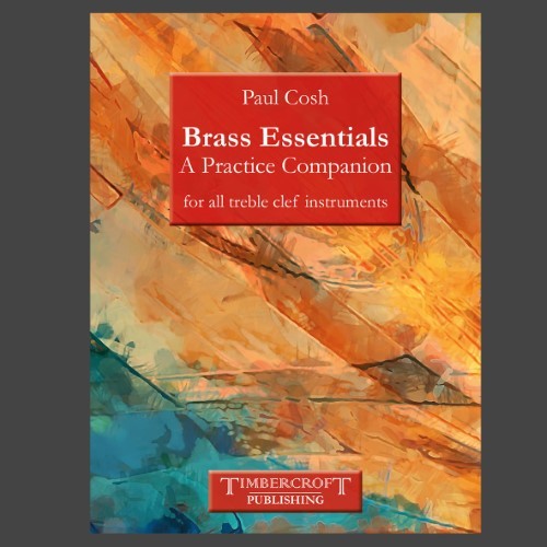 Brass Essentials: A Practice Companion (Brass Technique Book)