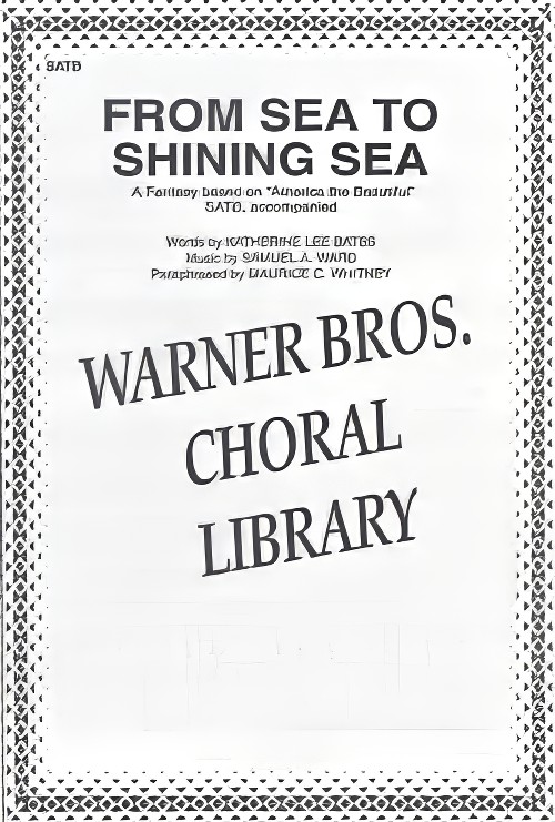 From Sea to Shining Sea (SATB Choral Octavo)