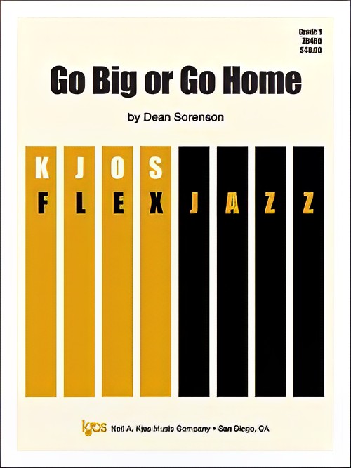 Go Big or Go Home (Jazz Combo - Score and Parts)