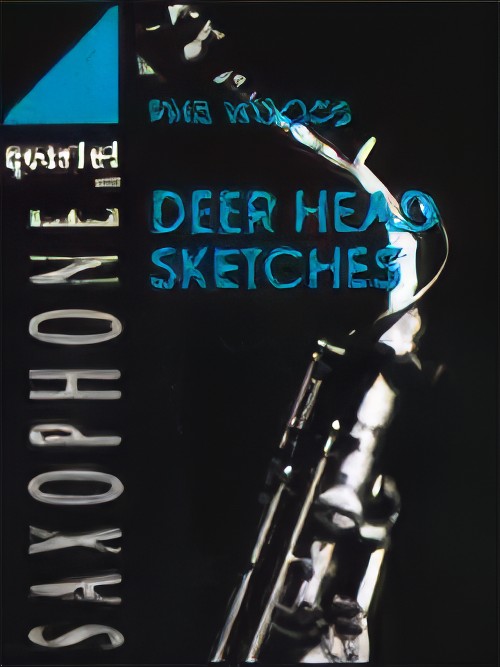 DEER HEAD SKETCHES (SATB Saxophone Quartet)