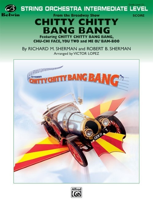 Chitty Chitty Bang Bang (String Orchestra - Score and Parts)