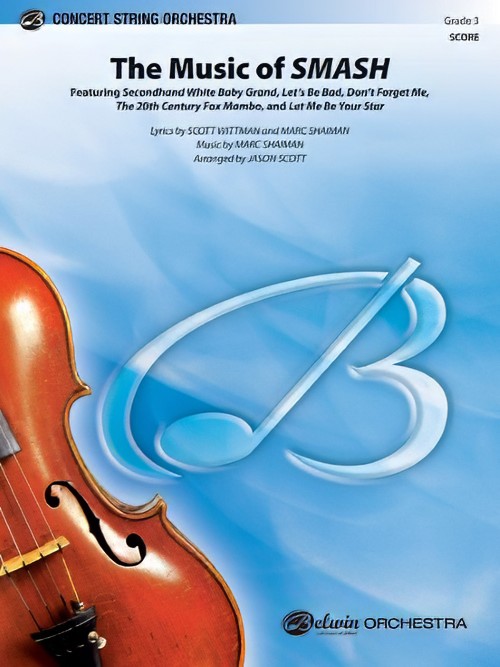 Smash, The Music of (String Orchestra - Score and Parts)
