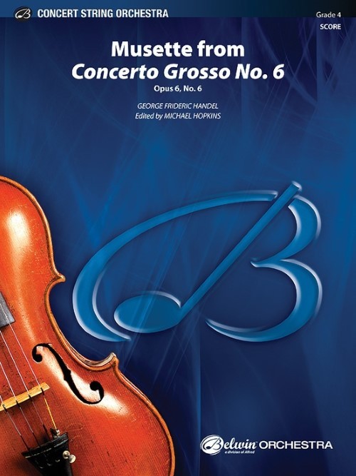 Musette (from Concerto Grosso No.6) (String Orchestra - Score and Parts)