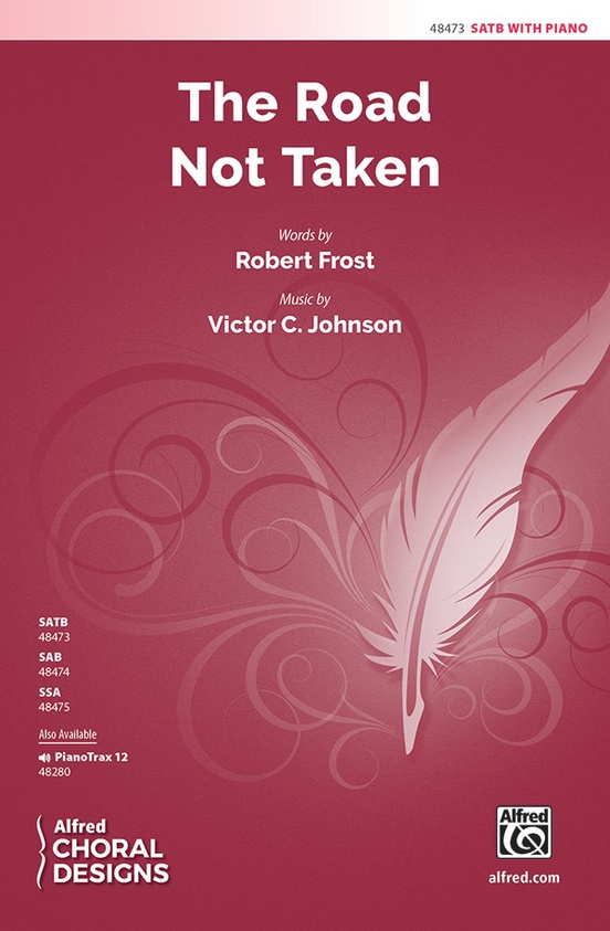 The Road Not Taken (SATB Choral Octavo)