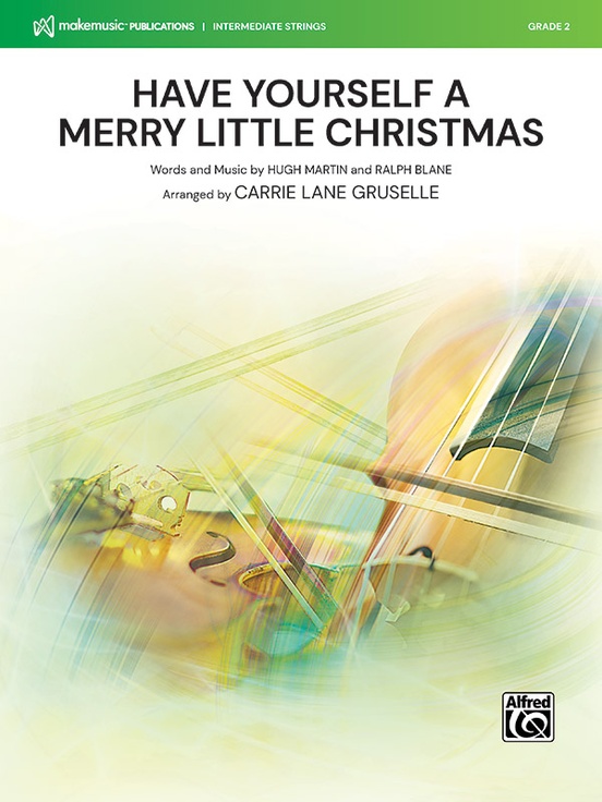 Have Yourself a Merry Little Christmas (String Orchestra - Score and Parts)