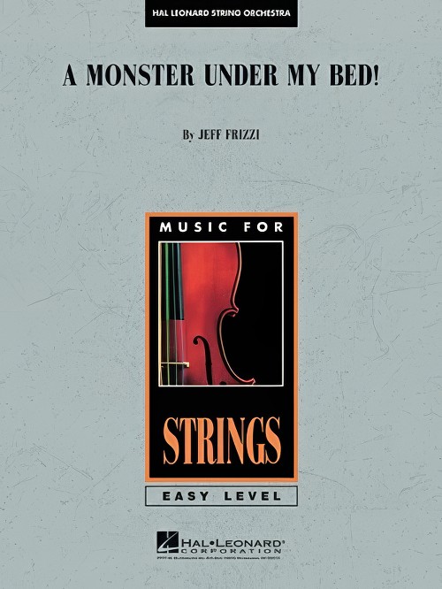 A Monster Under My Bed! (String Orchestra - Score and Parts)