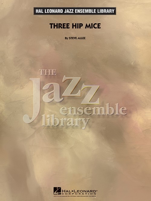 Three Hip Mice (Jazz Ensemble - Score and Parts)