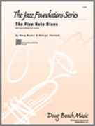 FIVE NOTE BLUES, The (Beginning Jazz Ensemble)