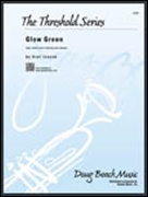 GLOW GREEN (Intermediate Jazz Ensemble)