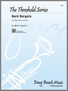 HARD BARGAIN (Intermediate Jazz Ensemble)