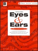 EYES AND EARS BOOK 2 - The Next Step (Saxophone)