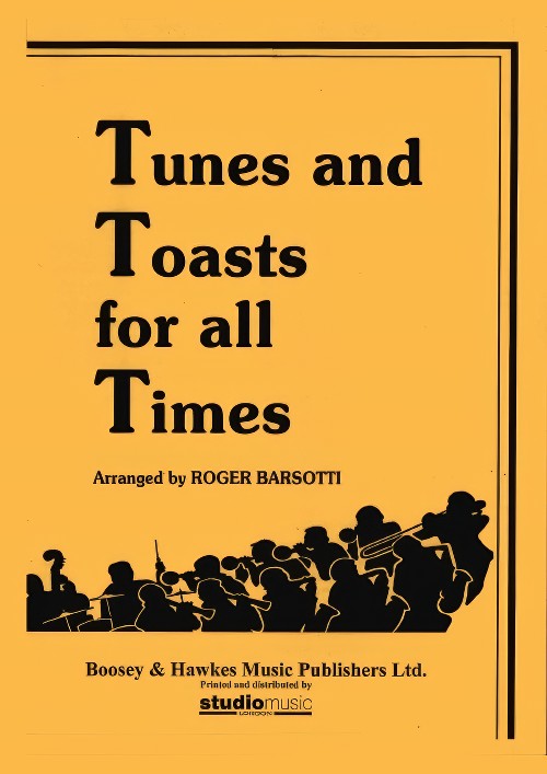 Tunes and Toasts for all Times (Wind Band Value Set)
