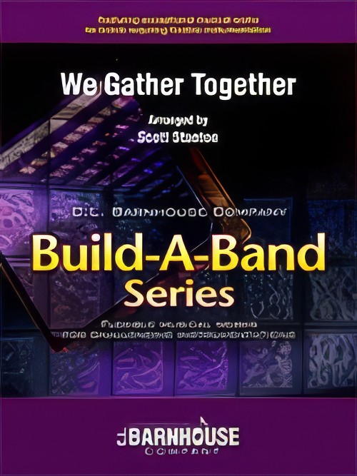 We Gather Together (Flexible Ensemble - Score and Parts)