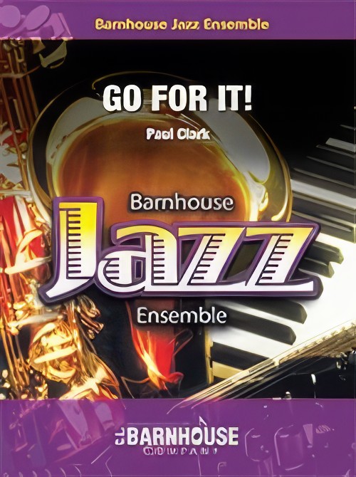 Go For It! (Jazz Ensemble - Score and Parts)