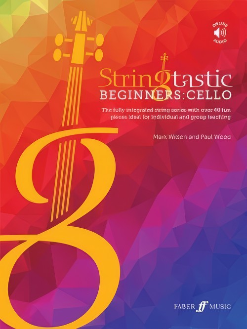 Stringtastic Beginners: Cello (Book with Online Audio)