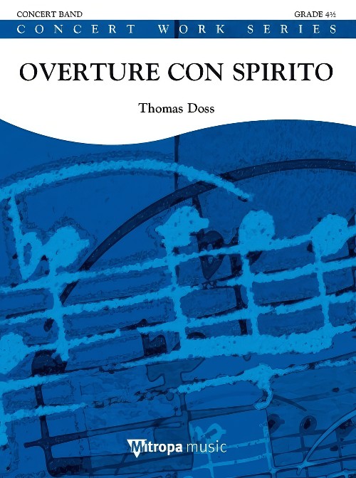 Overture Con Spirito (Concert Band - Score and Parts)