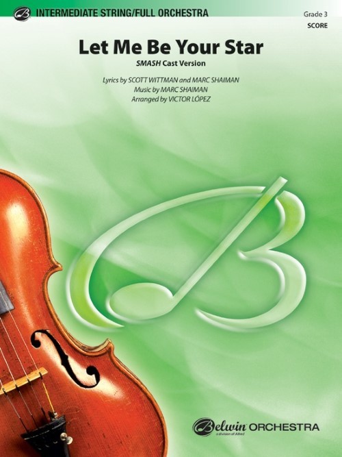 Let Me Be Your Star (from Smash) (Full or String Orchestra - Score and Parts)
