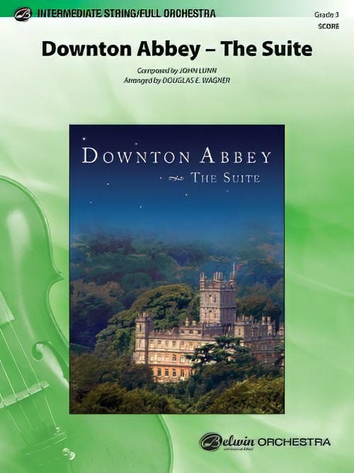 Downton Abbey - The Suite (Full or String Orchestra - Score and Parts)