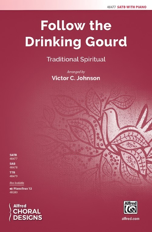 Follow the Drinking Gourd (SATB Choral Octavo)