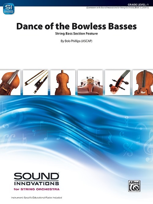 Dance of the Bowless Basses (Bass Section Feature with String Orchestra - Score and Parts)