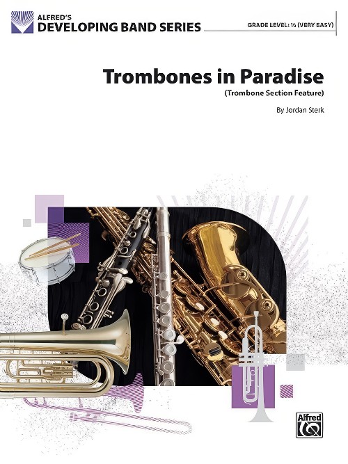 Trombones in Paradise (Trombone Section Feature with Concert Band - Score and Parts)