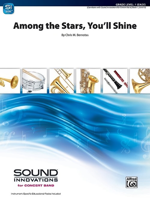 Among the Stars, You'll Shine (Concert Band - Score and Parts)