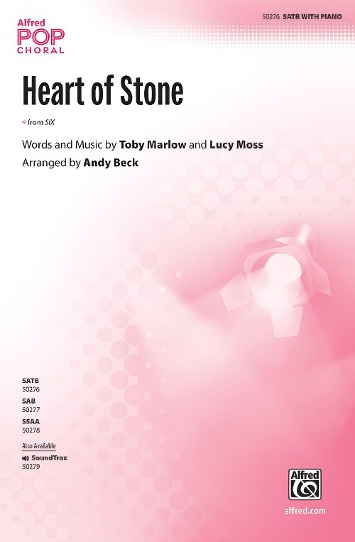 Heart of Stone (from Six) (SATB Choral Octavo)