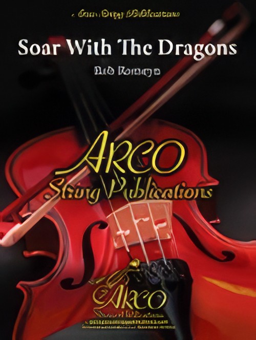 Soar With the Dragons (String Orchestra - Score and Parts)