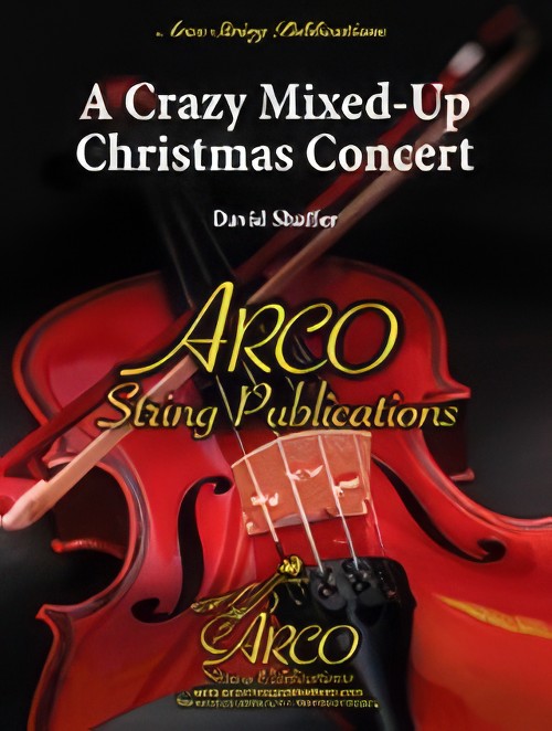 A Crazy Mixed-Up Christmas Concert (String Orchestra - Score and Parts)