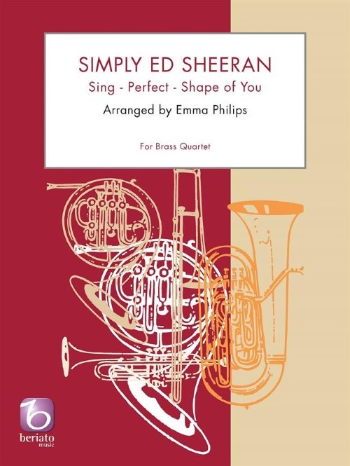 Simply Ed Sheeran (Brass Quartet - Score and Parts)