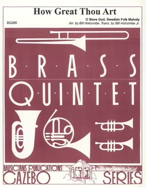 How Great Thou Art (Brass Quintet - Score and Parts)