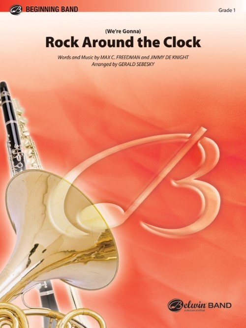 (We're Gonna) Rock Around the Clock (Concert Band - Score and Parts)