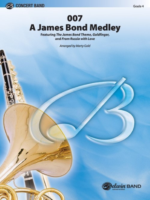 007 - A James Bond Medley (Concert Band - Score and Parts)