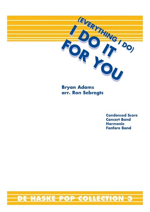 (Everything I Do) I Do It for You (Concert Band - Score and Parts)