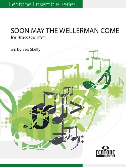 Soon May the Wellerman Come (Brass Quintet - Score and Parts)