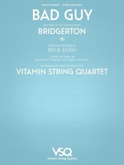 Bad Guy (from Bridgerton) (String Quartet - Score and Parts)
